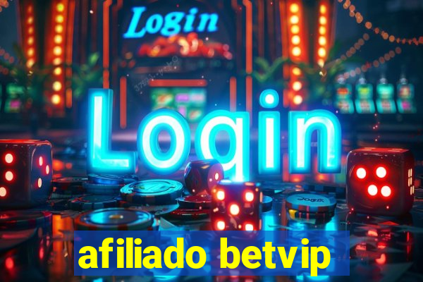 afiliado betvip